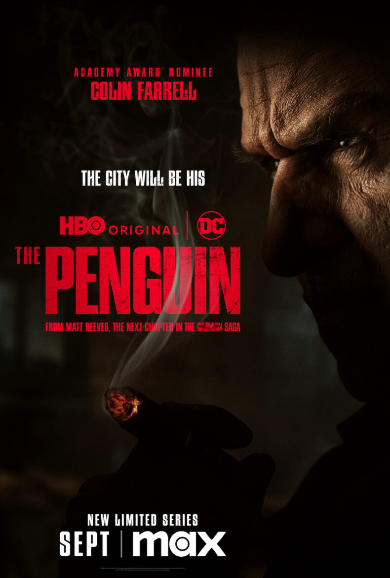 The City Will Be His: Colin Farrell Delivers A Breathtaking Performance In The Offical Trailer For ‘The Penguin’ + First Look Images