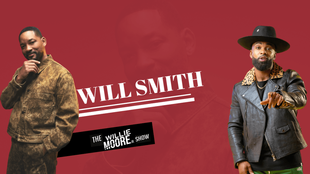 Realizations, Inspiration & ‘You Can Make It’ Single with Will Smith | Willie Moore Jr. Show