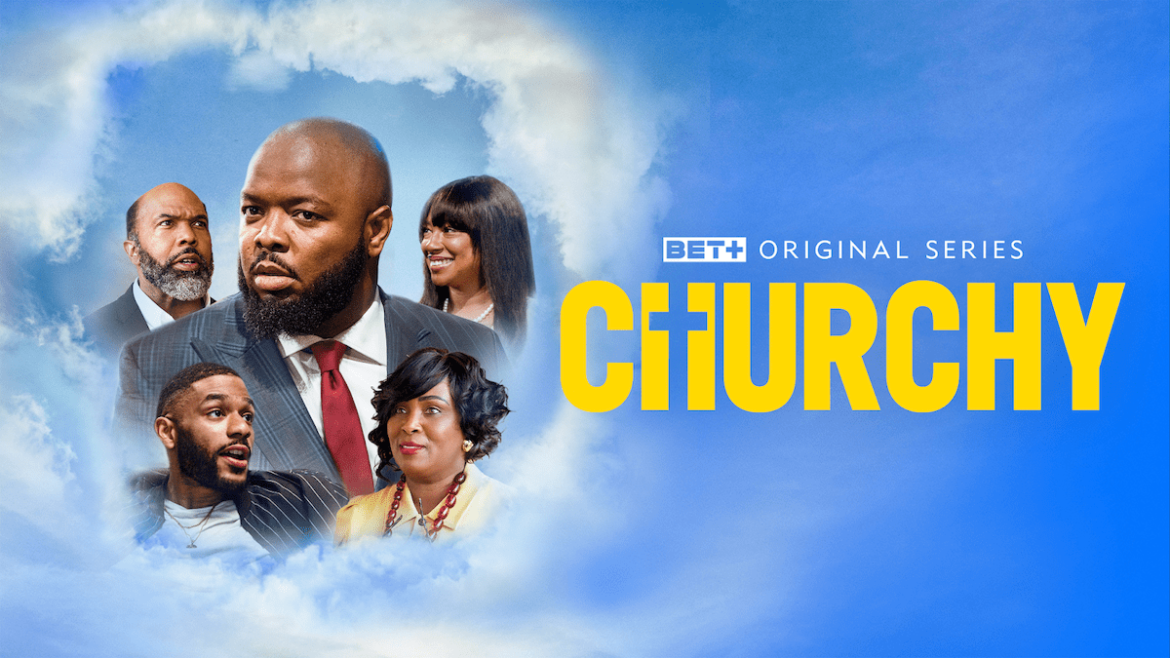 BET+ Renewed KevOnStage’s ‘Churchy’ For Season 2 After Becoming Its Top-Scripted Comedy Series