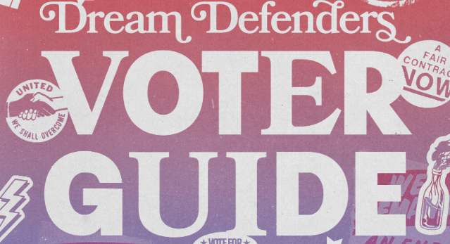 Dream Defenders Release Comprehensive Voter’s Guide For Nov. 5 Election