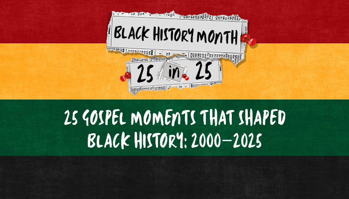 25 Gospel Moments That Shaped Black History: 2000–2025